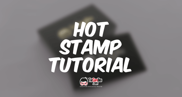 Hot Stamp Tutorial